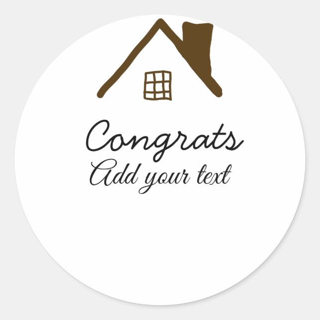 Congrats new home owner real estate inauguration t classic round sticker (Front)