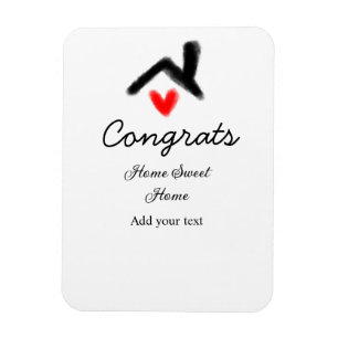 Congrats new home owner real estate inauguration t magnet
