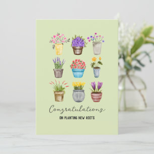 Congrats on Planting New Roots to New Homeowner  Card