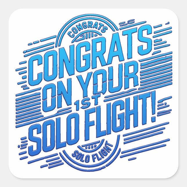 Congrats on your 1st Solo Flight Square Sticker (Front)