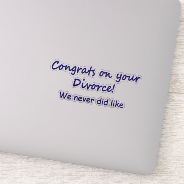 Congrats on your Divorce (Detail)