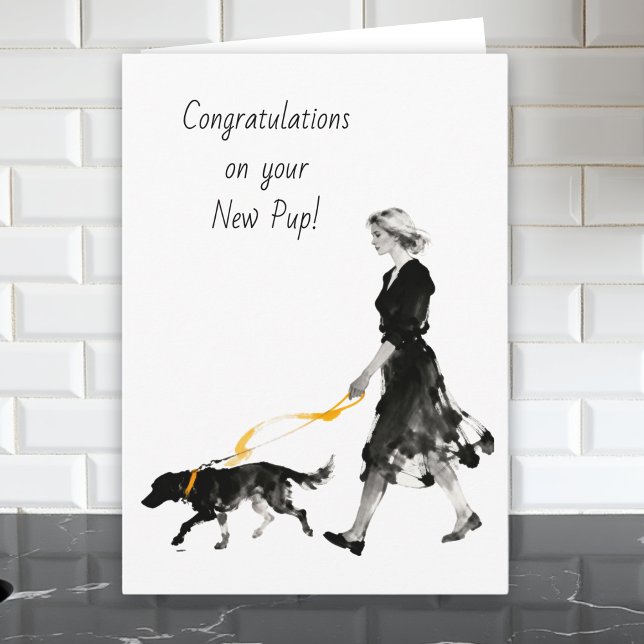Congrats on your New Pup! New Dog Card (Creator Uploaded)