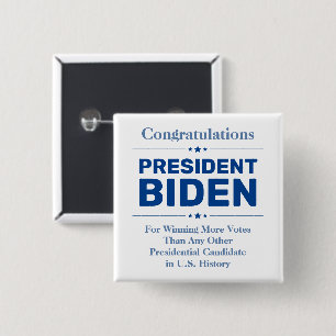 Congrats President Biden Most Voted Candidate 15 Cm Square Badge