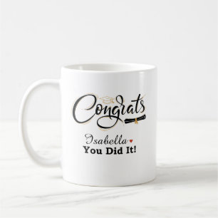 Congrats You Did It Graduate Custom Name Coffee Mu Mug