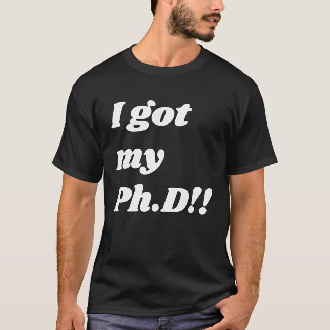 Congratulation  for the PhD graduate T-Shirt (Front)