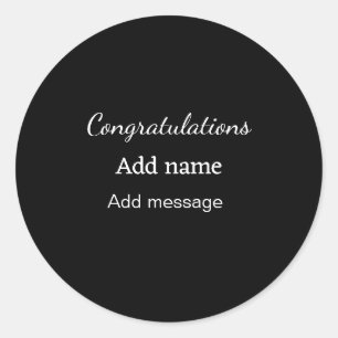 Congratulations add name message simple graduate  classic round sticker