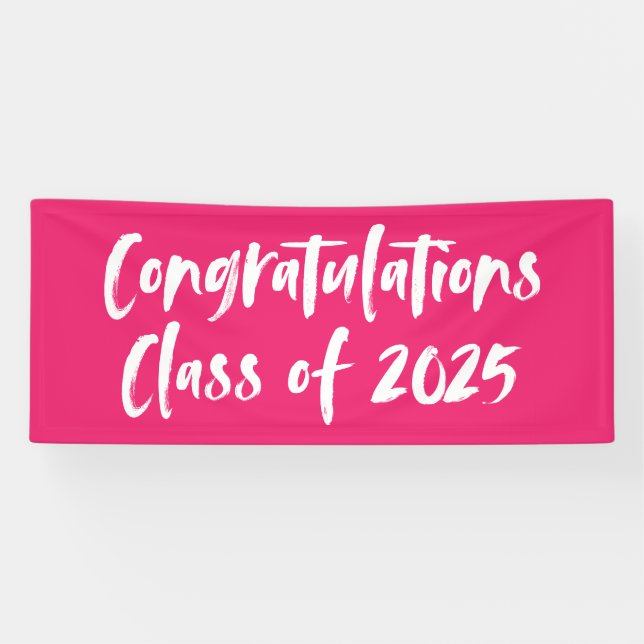 Congratulations Class of 2025 Hot Pink Graduation Banner (Horizontal)