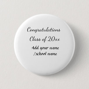 Congratulations class of add year name school col 6 cm round badge