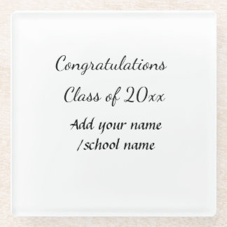 Congratulations class of add year name school col glass coaster