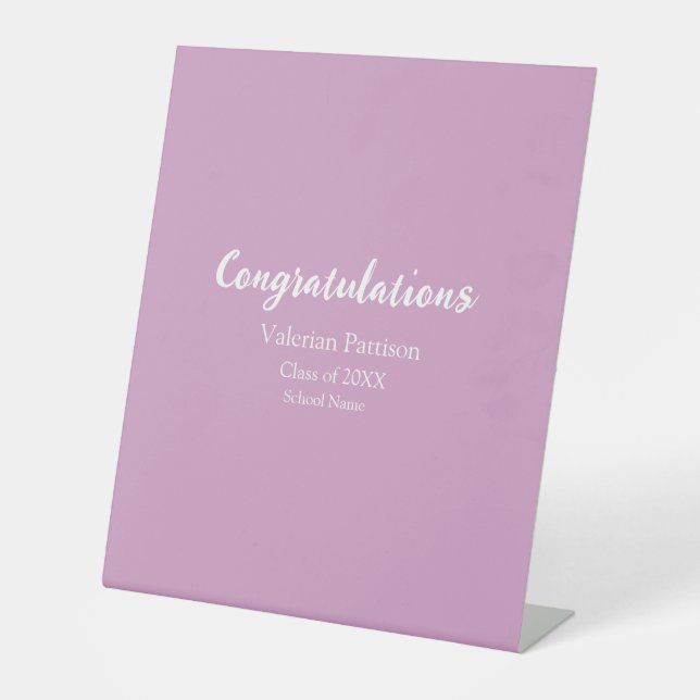 Congratulations graduate add school name simple mo pedestal sign (Front)