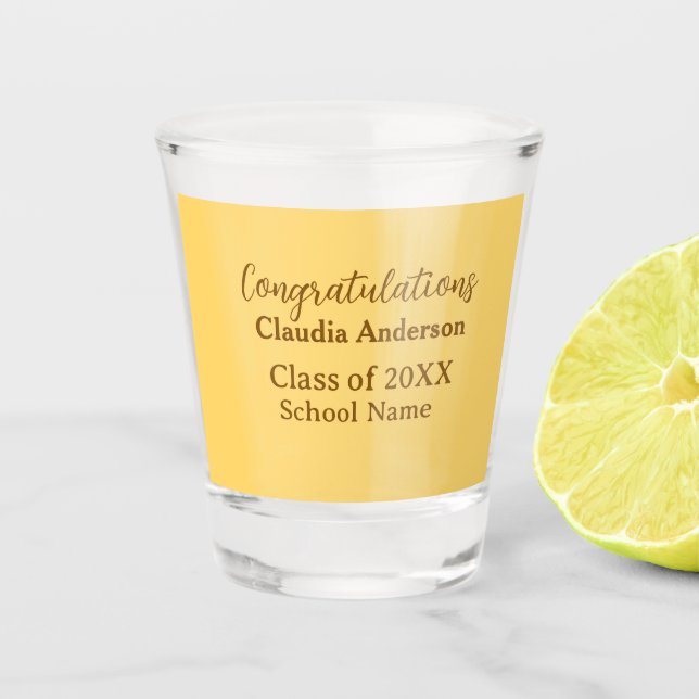 Congratulations graduate add school name simple mo shot glass (Front)