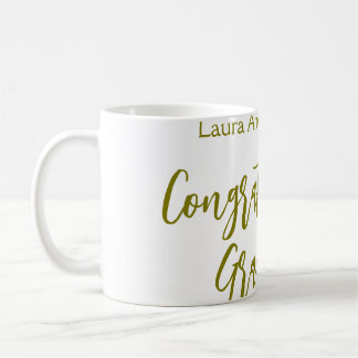Congratulations graduate golden name class 20XX si Coffee Mug