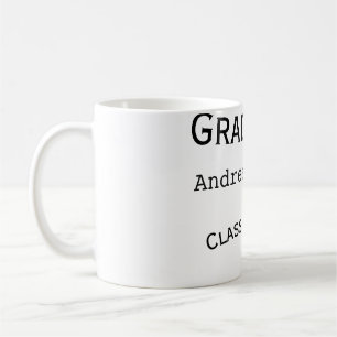 Congratulations graduate name class of 20XX type w Coffee Mug