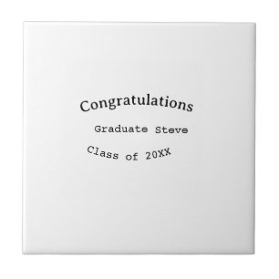 Congratulations graduate name class of 20XX type w Tile