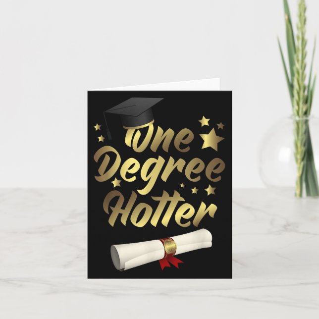 Congratulations Graduation Quotes One Degree Hotte Card (Front)