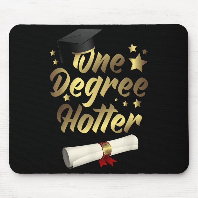 Congratulations Graduation Quotes One Degree Hotte Mouse Mat (Front)