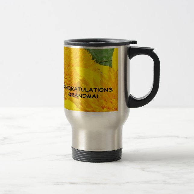 Congratulations Grandma! Travel Coffe Mug Flowers (Right)