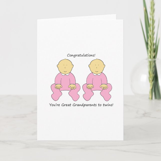 Congratulations Great Grandparents to Twin Girls. Card (Front)