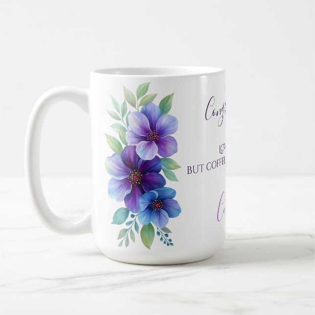 Congratulations Love Hurts but Coffee Heals Purple Coffee Mug (Left)