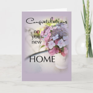 Congratulations New Home, Flowers Card