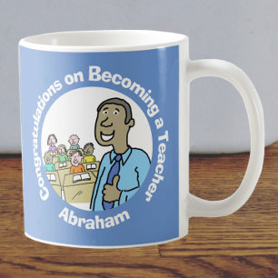 Congratulations on Becoming a Male Teacher Coffee Mug