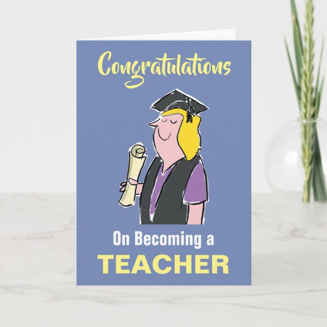 Congratulations on Becoming a Teacher Card (Front)