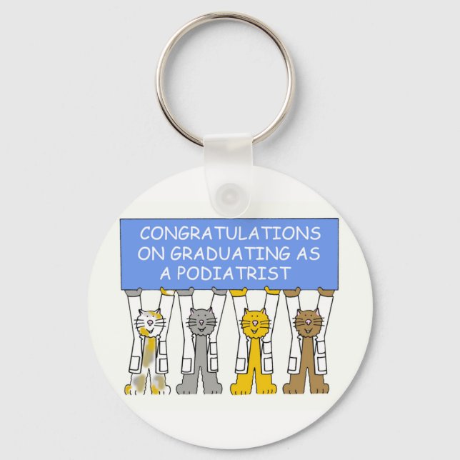 Congratulations on Graduating as a Podiatrist Key Ring (Front)
