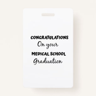 congratulations on medical school graduation ID badge