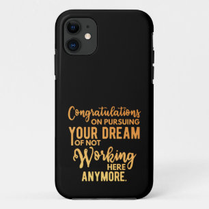 Congratulations on Pursuing Your Dream iPhone 11 Case