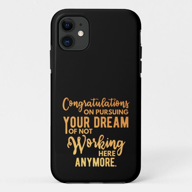 Congratulations on Pursuing Your Dream Case-Mate iPhone Case (Back)