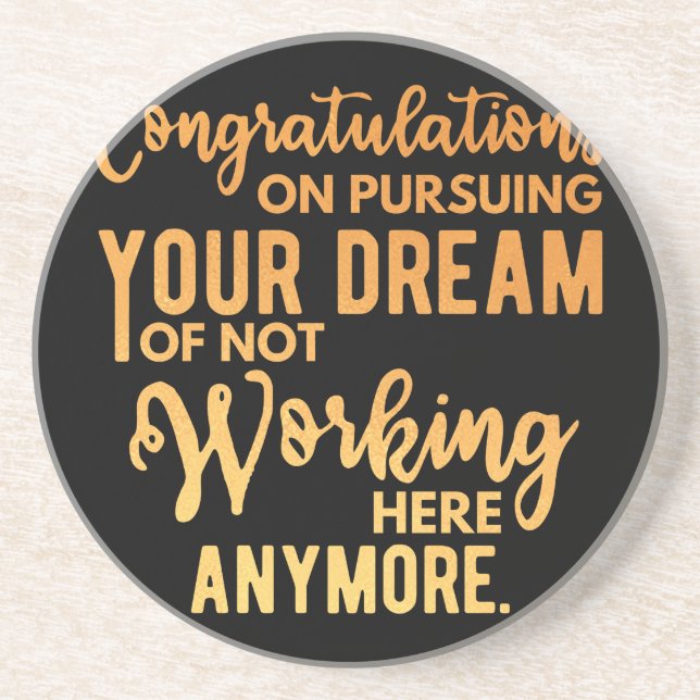 Congratulations on Pursuing Your Dream Coaster (Front)