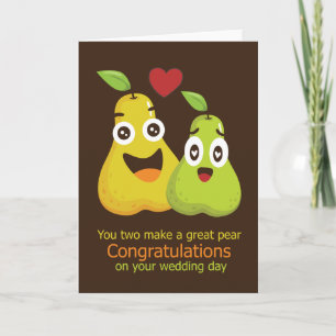 Congratulations on Wedding Day Great Pear Humor Card