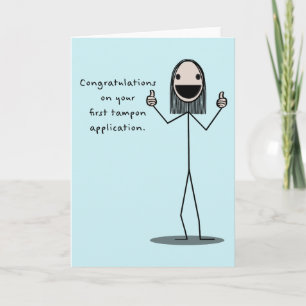 Congratulations On Your First Tampon Application Card