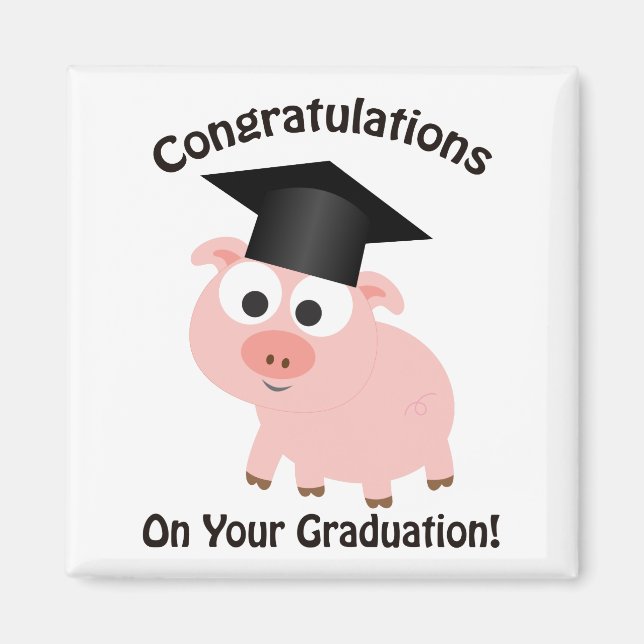 Congratulations on Your Graduation! Pig Magnet (Front)