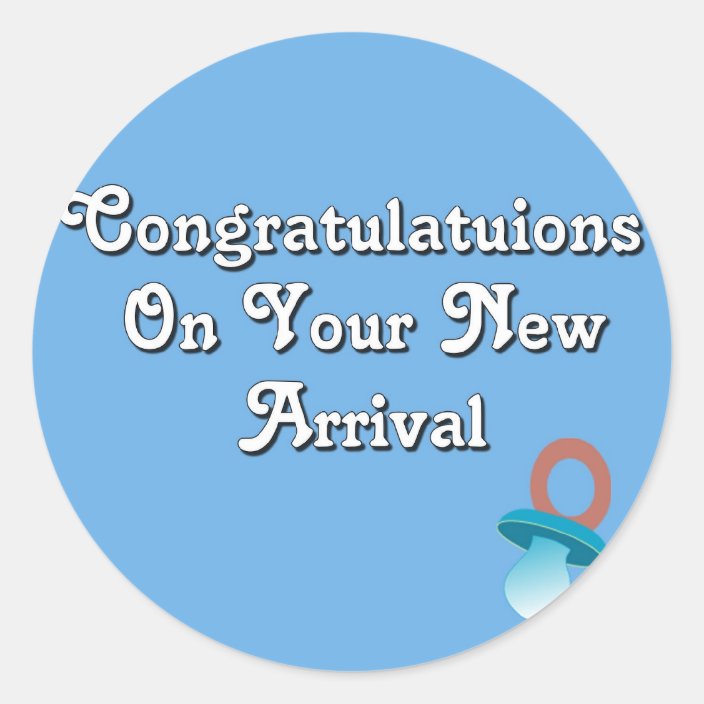 Congratulations On Your New Arrival Classic Round Sticker Zazzle.co.uk