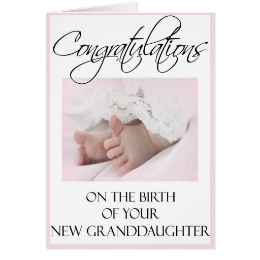 Congratulations on Your New Granddaughter Card  Zazzle