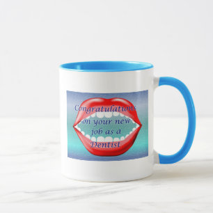 Congratulations on your new job as a Dentist Mug