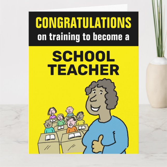 Congratulations training to become a Schoolteacher Card (Front)