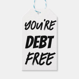 Congratulations 'You're Debt Free' Empowering  Gift Tags