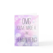 Congratulations - You've made a tiny human Purple