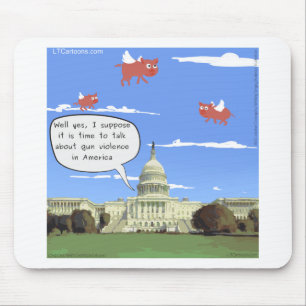 Congress & Gun Violence Talk When Pigs Fly Mouse Mat