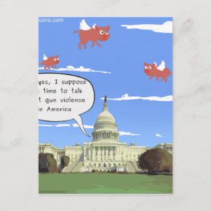 Congress & Gun Violence Talk When Pigs Fly Postcard