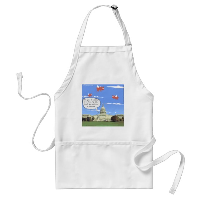 Congress & Gun Violence Talk When Pigs Fly Standard Apron (Front)