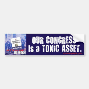 Congress is a Toxic Asset bumper sticker