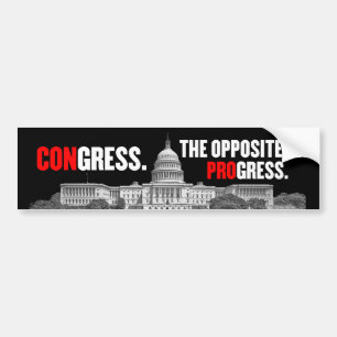 Congress Opposite of Progress Bumper Sticker