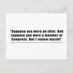 Congressmen Are Idiots Quote by Samuel L. Clemens Postcard