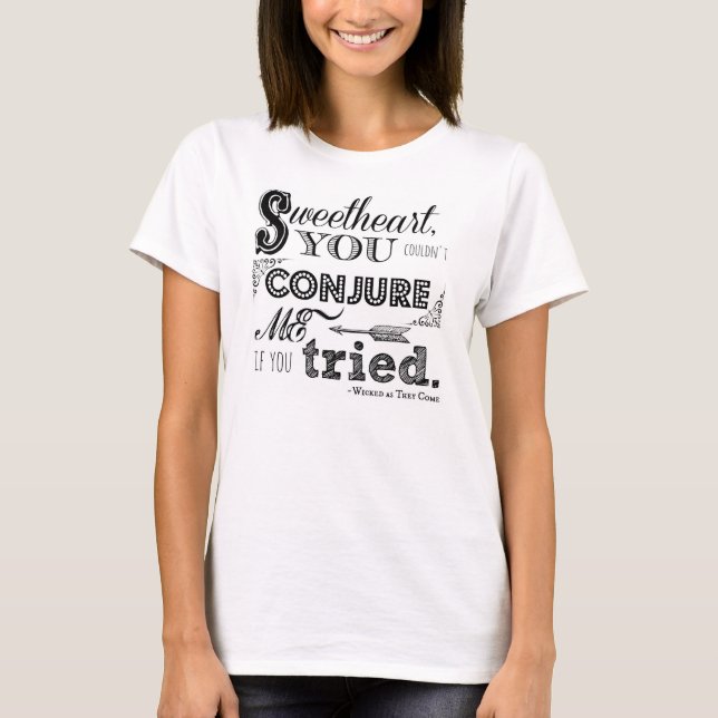 Conjure Me, Criminy Stain shirt (Front)