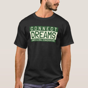 Connect Dreams, Telecommunicaiions T-Shirt