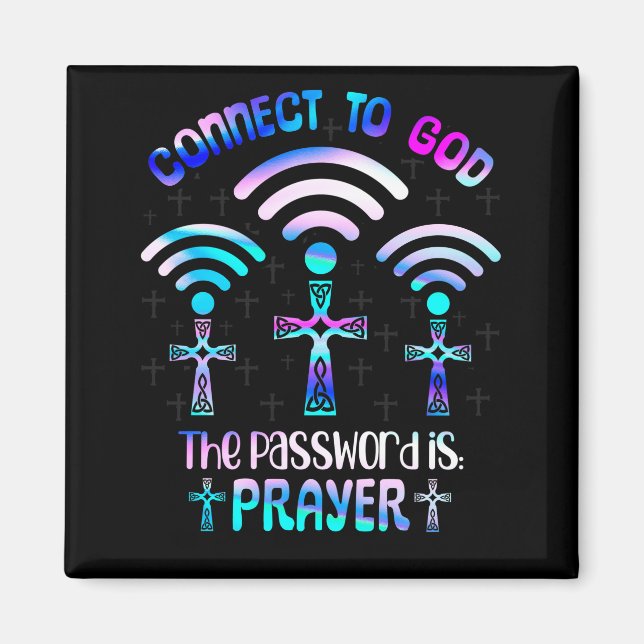 Connect To God The Password Is Prayer Fiathcross Magnet (Front)