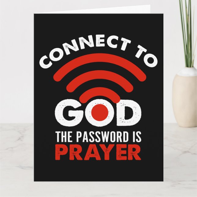 Connect To God The Password Prayer Gift Christian  Card (Front)